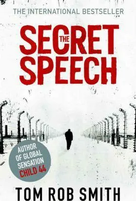 The Secret Speech - Tom Rob Smith
