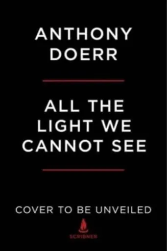 All the Light We Cannot See - Anthony Doerr