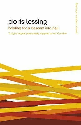 Briefing for a Descent Into Hell - Doris Lessing