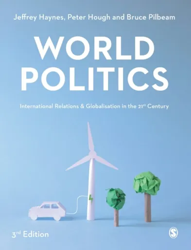 World Politics - Peter Hough, Bruce Pilbeam, Jeffrey Haynes