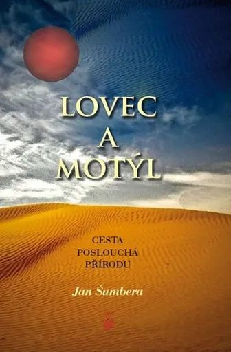 Lovec a motýl - Jan Šumbera