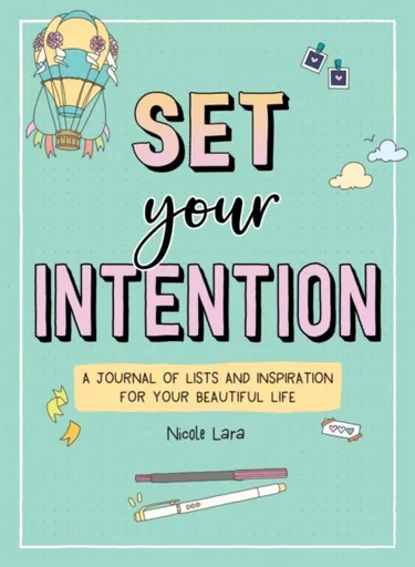 Set Your Intention - Nicole Lara