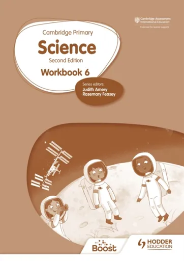 Cambridge Primary Science Workbook 6 Second Edition - Helen Lewis, Andrea Mapplebeck, Tara Lievesley, Rosemary Feasey, Hellen Ward, Deborah Herridge