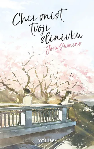 Chci sníst tvoji slinivku - Yoru Sumino