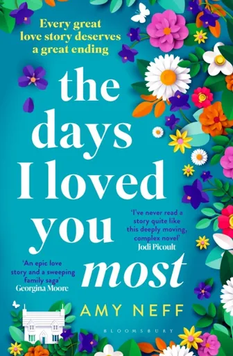 The Days I Loved You Most - Amy Neff