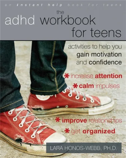 The ADHD Workbook for Teens - Lara Honos-Webb