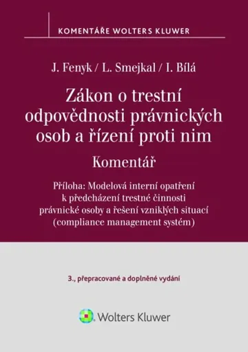 Zákon o trestní odpovědnosti právnických osob a řízení proti nim - Ladislav Smejkal, Jaroslav Fenyk, Irena Bílá