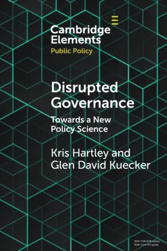 Disrupted Governance - Glen David  Kuecker, Kris Hartley
