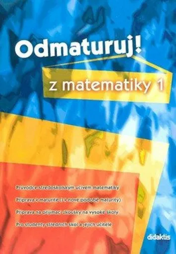 Odmaturuj z matematiky 1 - Čermák P., Červinková P.