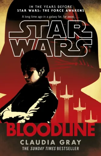 Star Wars: Bloodline - Claudia Gray