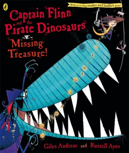 Captain Flinn and the Pirate Dinosaurs: Missing Treasure! - Giles Andreae