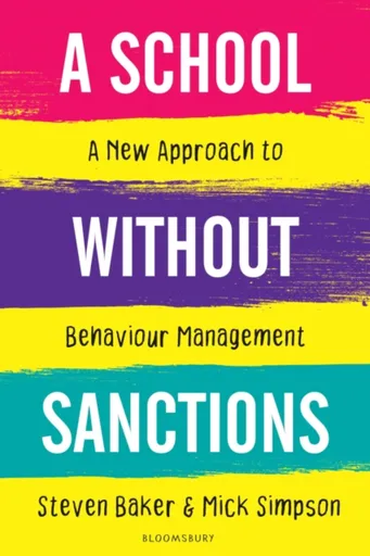 A School Without Sanctions - Mick  Simpson, Steven  Baker