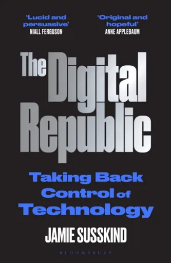 The Digital Republic - Jamie Susskind