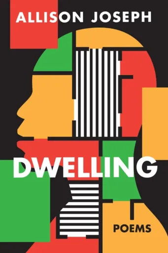 Dwelling - Allison Joseph