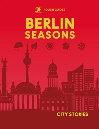 Rough Guides City Stories: Berlin Seasons - Jo Owen, Rough Guides