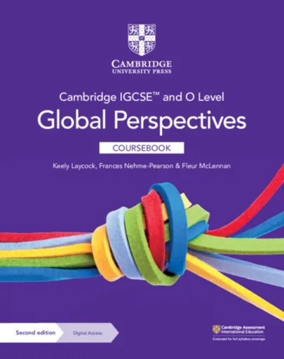 Cambridge IGCSEâ„¢ and O Level Global Perspectives Coursebook with Digital Access (2 Years) - Keely Laycock, Fleur McLennan, Frances Nehme-Pearson