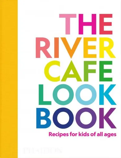 The River Cafe Look Book - Ruth Rogers, Sian Wyn Owen, Joseph Trivelli