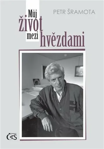 Můj život mezi hvězdami - Šramota Petr