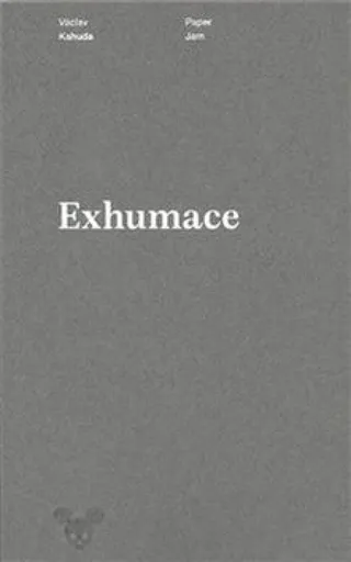 Exhumace - Václav Kahuda