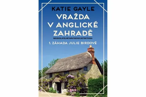Vražda v anglické zahradě - Katie Gayle, René Senko