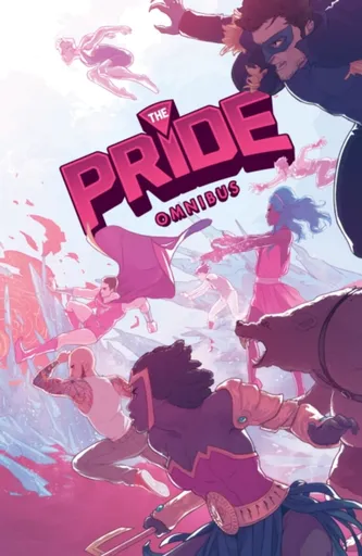 The Pride Omnibus - Cem Iroz, Joe Glass, Hector Barros