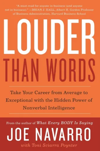 Louder Than Words - Toni Sciarra Poynter, Joe Navarro