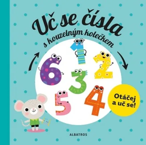 Uč se čísla s kouzelným kolečkem - Pavla Hanáčková