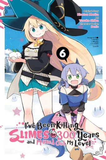 I've Been Killing Slimes for 300 Years and Maxed Out My Level, Vol. 6 (manga) - Benio Benio, Kisetsu Morita, Jasmine Bernhardt, Katie Blakeslee, Yusuk