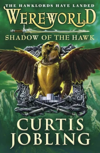 Wereworld: Shadow of the Hawk (Book 3) - Curtis Jobling