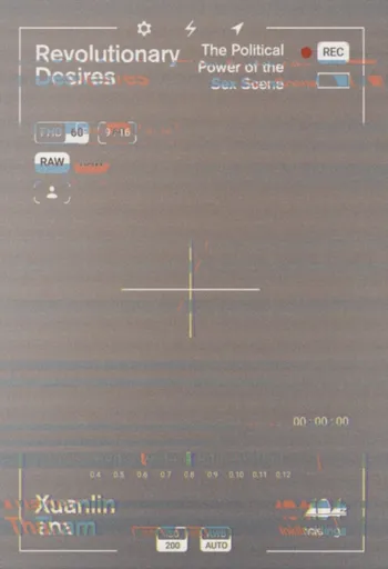 Revolutionary Desires - Xuanlin Tham