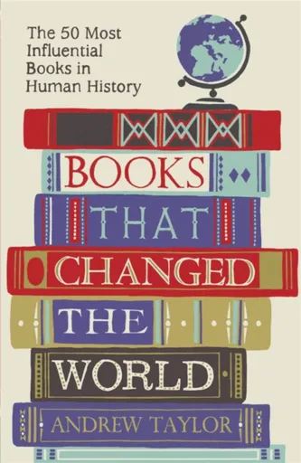 Books that Changed the World - Andrew Taylor