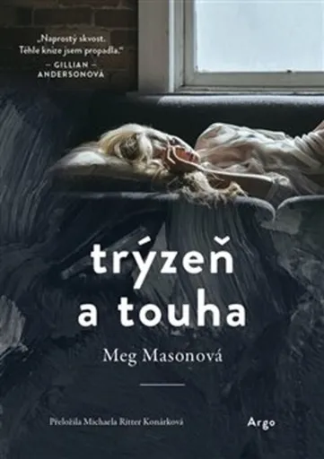 Trýzeň a touha - Meg Masonová