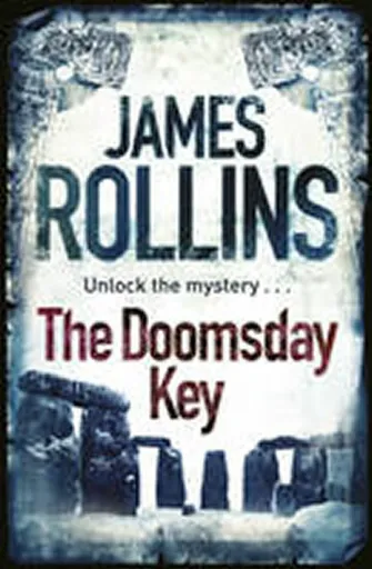 The Doomsday Key - James Rollins