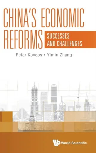 China's Economic Reforms: Successes And Challenges - Peter  Koveos, Yimin  Zhang