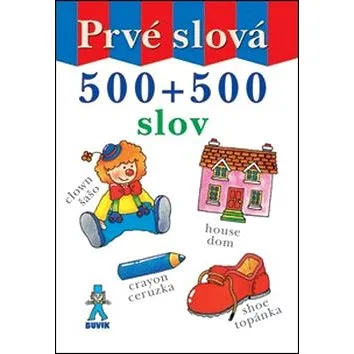 Prvé slová: 500 + 500 slov (978-80-8124-077-5)