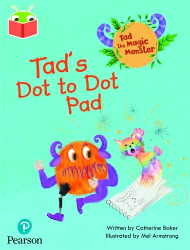 Bug Club Independent Phase 2 Unit 3: Tad the Magic Monster: Tad's Dot to Dot Pad - Catherine Baker