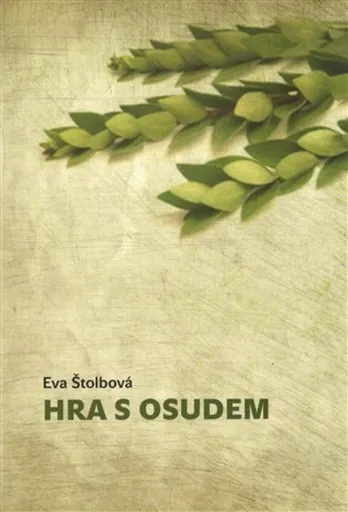 Hra s osudem - Eva Štolbová