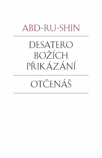 Desatero Božích přikázání, Otčenáš - Abd-ru-shin