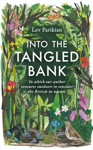 Into the Tangled Bank - Lev Parikian