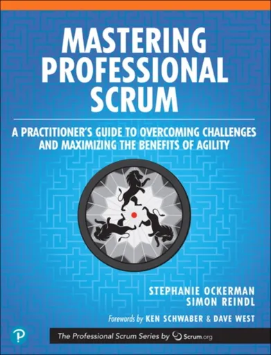 Mastering Professional Scrum - Simon Reindl, Stephanie Ockerman