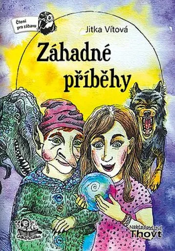 Záhadné příběhy - Jitka Vítová, Tereza Kaplanová Valášková