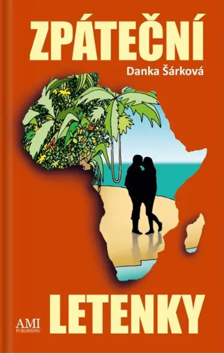 Zpáteční letenky - Danka Šárková