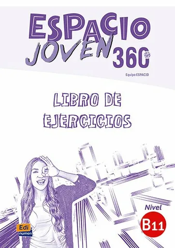 Espacio joven 360 B1.1 - Libro de ejercicios