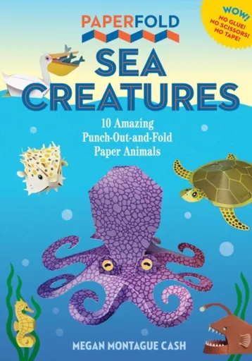 Paperfold Sea Creatures - Megan Montague Cash