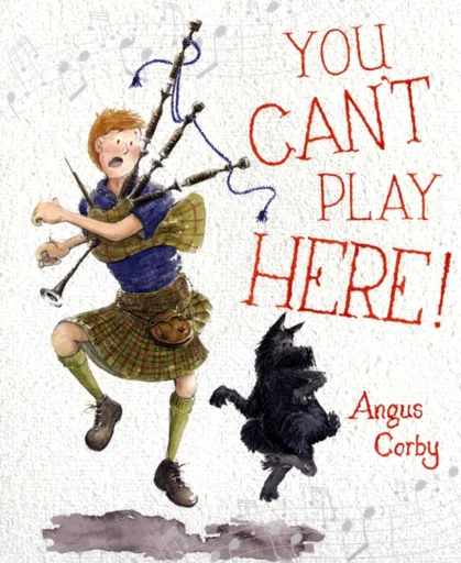 You Can't Play Here! - Angus Corby