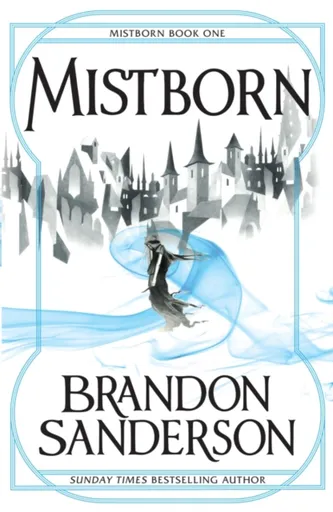 Mistborn - Brandon Sanderson