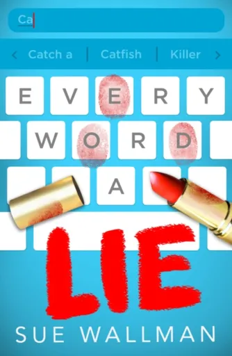 Every Word A Lie - Wallman Sue