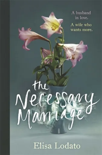 The Necessary Marriage - Elisa Lodato