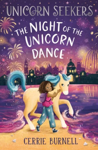 The Night of the Unicorn Dance - Cerrie Burnellová