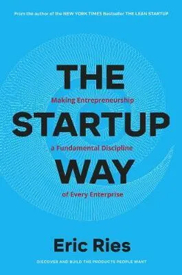The Startup Way - Eric Ries